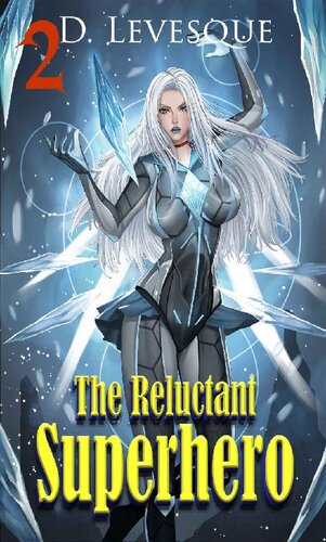 descargar libro The Reluctant Superhero Book 2