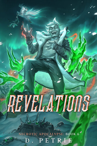 descargar libro Revelations: A Zombie Apocalypse LitRPG (Necrotic Apocalypse Book 6)