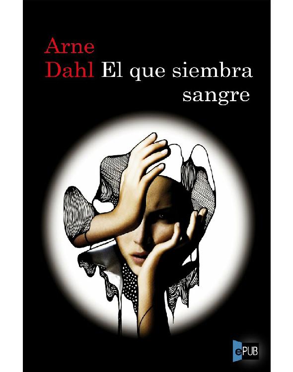 descargar libro El que siembra sangre