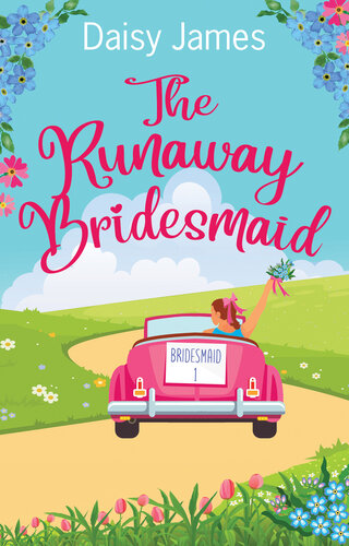 descargar libro The Runaway Bridesmaid: An uplifting summer romantic comedy (Living the Dream series)