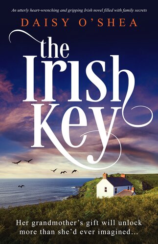 descargar libro The Irish Key: An utterly heart-wrenching and gripping Irish novel filled with family secrets (Emerald Isles)