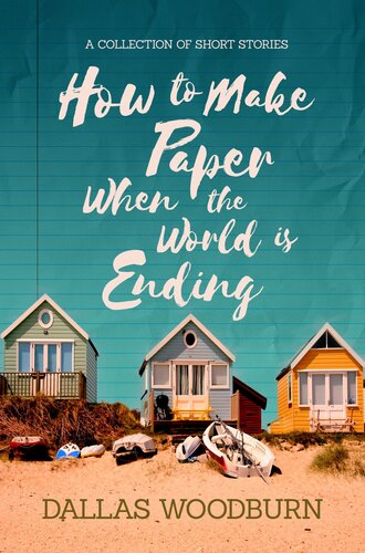 libro gratis How to Make Paper When the World is Ending