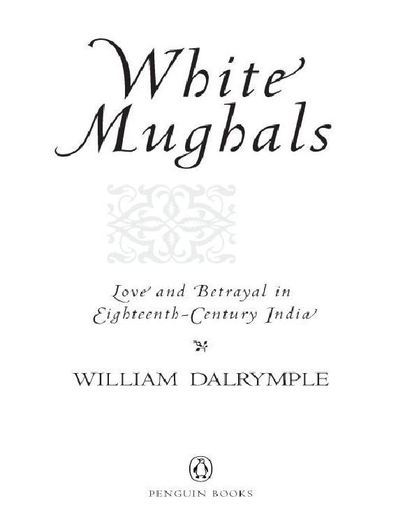 descargar libro White Mughals: Love and Betrayal in Eighteenth-Century India