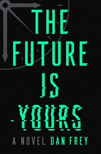 descargar libro The Future Is Yours