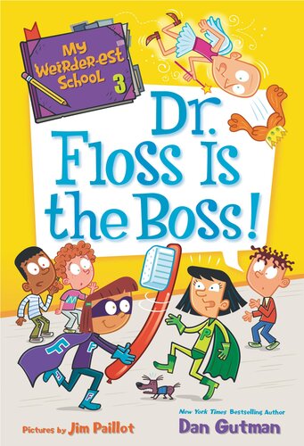 descargar libro My Weirder-est School #3: Dr. Floss Is the Boss!