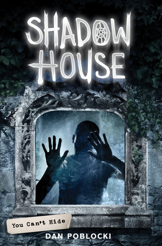 descargar libro Shadow House: You Can't Hide
