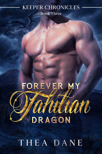 descargar libro Forever My Tahitian Dragon: BWWM billionaire shifter romance (Keeper Chronicles Book 3)