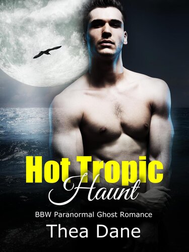 descargar libro Hot Tropic Haunt: BBW Paranormal Ghost Romance