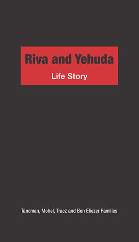 libro gratis Riva and Yehuda - Life Story * Tancman, Mohel, Tracz and Ben Eliezer families [ed.: first]