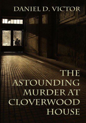 descargar libro The Astounding Murder at Cloverwood House