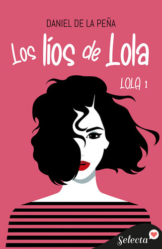 descargar libro Los líos de Lola (Bilogía Lola 1)