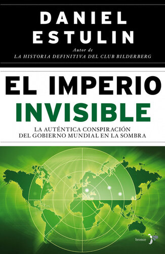 descargar libro El Imperio Invisible: La Autentica Conspiracion del Gobierno Mundial en la Sombra