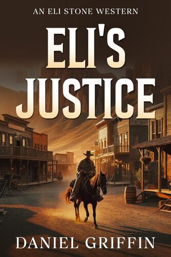 descargar libro Eli's Justice : Reckoning at Shadow Gulch (An Eli Stone Western Book 1)