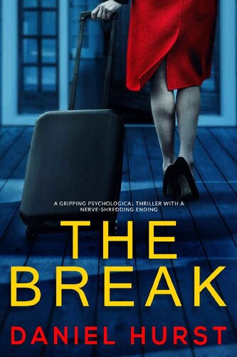 descargar libro The Break: A gripping psychological thriller with a nerve-shredding ending