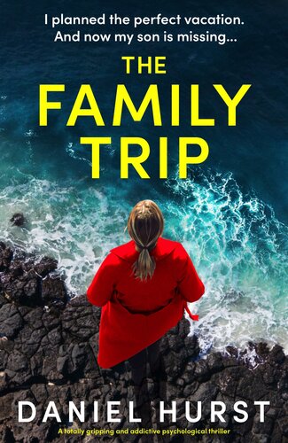 descargar libro The Family Trip: A totally gripping and addictive psychological thriller