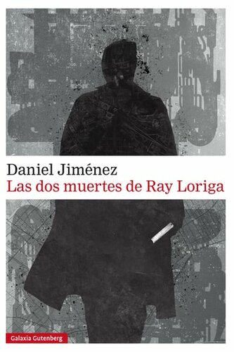 libro gratis Las dos muertes de Ray Loriga