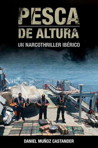 descargar libro Pesca de altura: Un narcothriller ibérico (Spanish Edition)