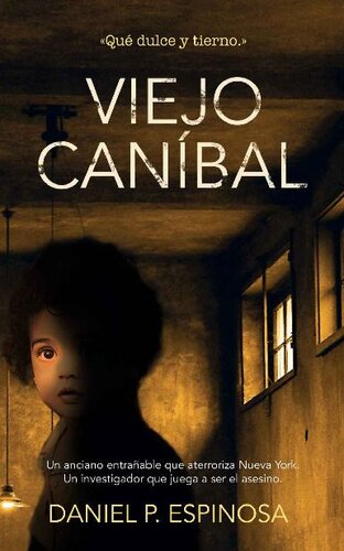 descargar libro Viejo caníbal: Un asesino de niños en el corazó de Nueva York (Spanish Edition)