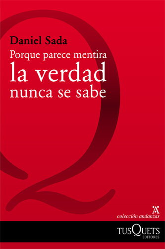 libro gratis Porque parece mentira la verdad nunca se sabe