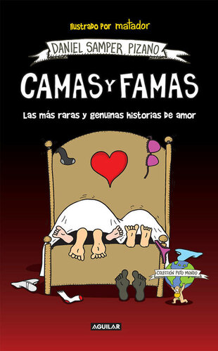 descargar libro Camas y famas: Las más raras historias de amor de este puto mundo (Spanish Edition)