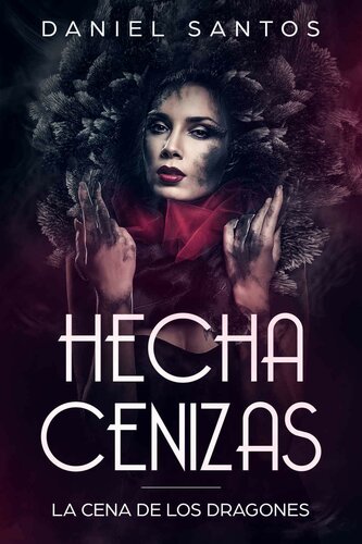 libro gratis Hecha Cenizas: La Cena de los Dragones