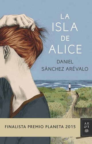 libro gratis La isla de Alice (Finalista Premio Planeta 2015)