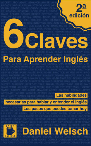 descargar libro 6 Claves Para Aprender Inglés (Segunda Edició): Las habilidades necesarias para hablar y entender el inglés. Los pasos que puedes tomar hoy. (Spanish Edition)