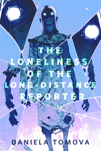 descargar libro The Loneliness of the Long-Distance Reporter: a Tor.com Original