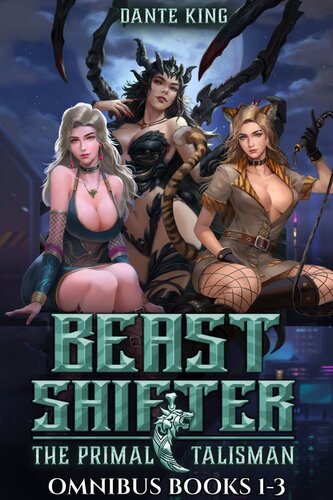 descargar libro Beast Shifter: The Primal Talisman Omnibus (Books 1-3)