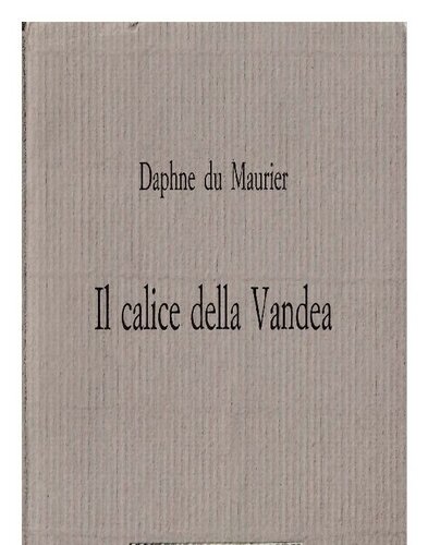 descargar libro Il calice della Vandea