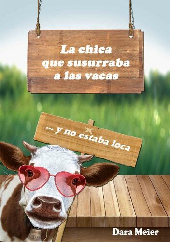 descargar libro La chica que susurraba a las vacas (y no estaba loca)