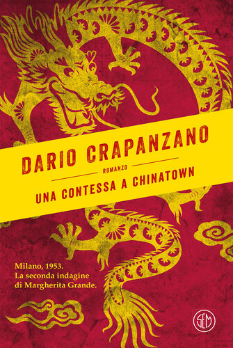 descargar libro Una contessa a Chinatown. Milano, 1953. La seconda indagine di Margherita Grande