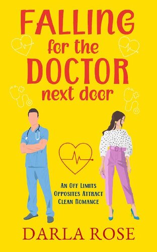 descargar libro Falling for the Doctor next door: An off-limits, opposites attract, clean romance