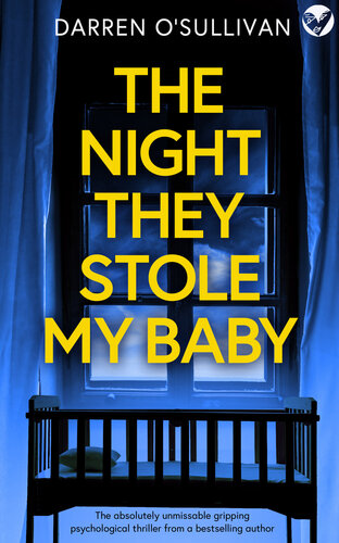 libro gratis The Night They Stole My Baby: A totally addictive psychological thriller with a shocking twist