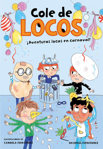 libro gratis Aventuras locas en carnaval: Serie Cole de locos, libro 5