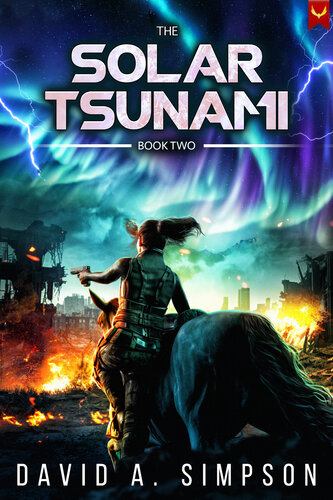 descargar libro The Solar Tsunami 2: A Post-Apocalyptic EMP/CME Survival Thriller