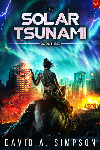 libro gratis The Solar Tsunami 3: A Post-Apocalyptic EMP/CME Survival Thriller