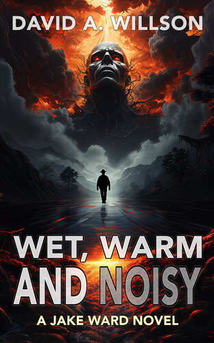 descargar libro Wet, Warm and Noisy: A Jake Ward Novel