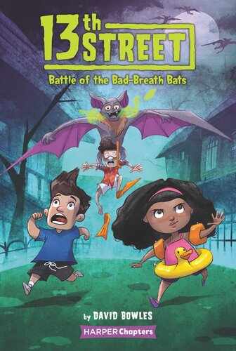 libro gratis 13th Street #1: Battle of the Bad-Breath Bats (HarperChapters)