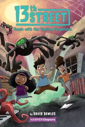 descargar libro 13th Street #5: Tussle with the Tooting Tarantulas