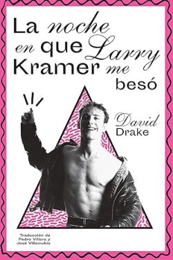 descargar libro La noche en que Larry Kramer me besó