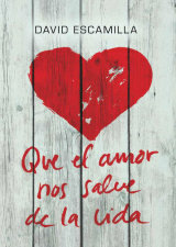 libro gratis Que el amor nos salve de la vida