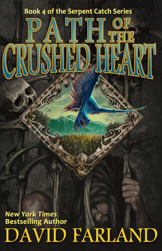 libro gratis Path of the Crushed Heart: Book Four of the Serpent Catch Series