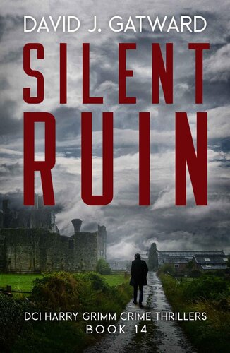 descargar libro Silent Ruin (DCI Harry Grimm Crime Thrillers Book 14)