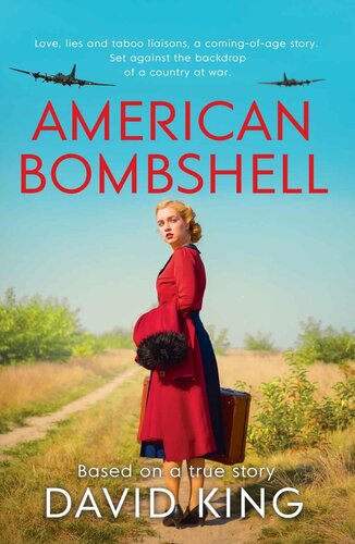 descargar libro American Bombshell: Love , lies and taboo liaisons, a coming-of-age story. Set against the backdrop of a country at war.