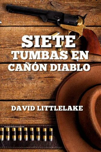 libro gratis Siete tumbas en Cañón Diablo (Relato)