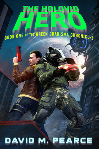 libro gratis The Holovid Hero: Book One of the Green Charisma Chronicles