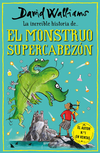 libro gratis La increíble historia de... el monstruo supercabezón