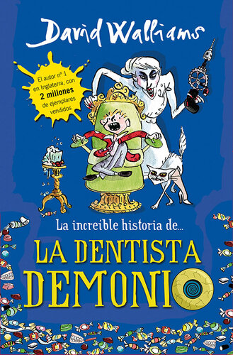 descargar libro La increíble historia de... La dentista demonio