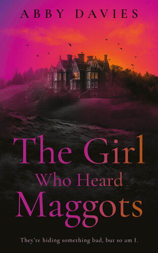 descargar libro The Girl Who Heard Maggots